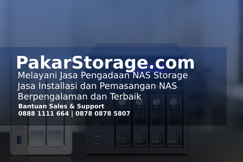 Jasa Instalasi NAS Storage | Pemasangan Storage Qnap | Layanan Pengadaan Synoliogy Storage | Jasa Setting Qnap Storage | Jasa Instalasi dan Konfigurasi NAS | Harga Konfigurasi NAS & SAN Terlengkap Berpengalaman